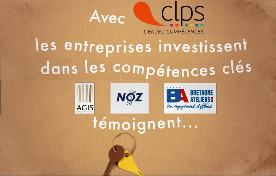 Visuel vidéo avec le logo CLPS et le texte « Les entreprises investissent dans les compétences clés » accompagné des logos AGIS, NOZ et Bretagne Ateliers.