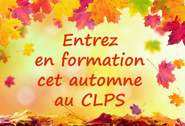 Affiche automnale avec des feuilles colorées et le message « Entrez en formation cet automne au CLPS ».